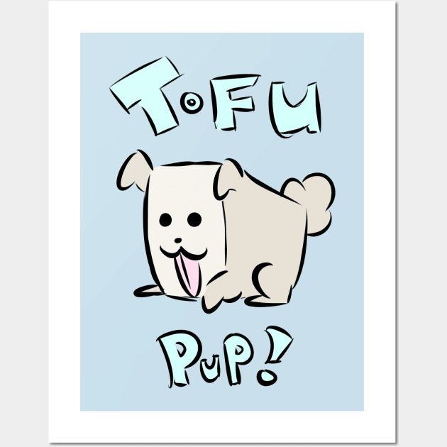 Tofu Pup! Wall Art by Dtrix_Dustin